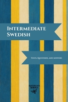 Intermediate Swedish: Texts, Questions, and Answers B0GP2RPD3M Book Cover