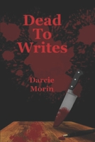 Dead to Writes B08RLQK998 Book Cover