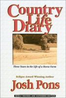 Country Life Diary : Three Years in the Life of a Horse Farm (Revised Edition) 158150019X Book Cover