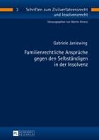 Familienrechtliche Ansprueche Gegen Den Selbstaendigen in Der Insolvenz 3631651414 Book Cover