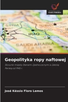 Geopolityka ropy naftowej: Stosunki miedzy Stanami Zjednoczonymi a Zatoka Perska od 1945 r. (Polish Edition) 6208663482 Book Cover