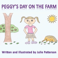 Peggy's Day on the Farm 1398420905 Book Cover