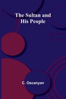 The Sultan and His People 9364731956 Book Cover