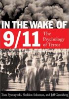 In the Wake of 9/11: The Psychology of Terror 1557989540 Book Cover