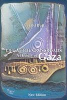 Life at the Crossroads: History of Gaza 9963610390 Book Cover