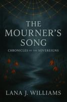 The Mourner's Song: Chronicles of the Sovereigns B0G1H168NG Book Cover