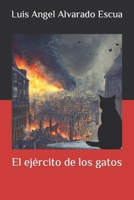El ejército de los gatos B0BYRNM6RH Book Cover