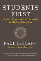 Students First: Equity, Access, and Opportunity in Higher Education 1682536750 Book Cover