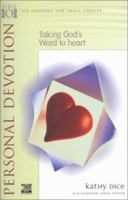 Personal Devotion: Taking God's Word to Heart (Willow Creek Bible 101 Series) 083082068X Book Cover