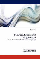 Between Music and Psychology: A music therapist's method for improvising songs 384430035X Book Cover