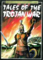 Tales of the Trojan War (Usborne Library of Myths & Legends) 0746027354 Book Cover