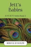 Jett's Babies: JUST JETT Series Book X 1977269273 Book Cover