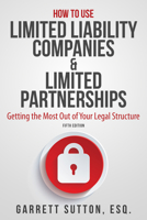 How to Use Limited Liability Companies & Limited Partnerships 0971354901 Book Cover