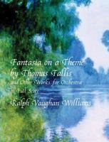 Fantasia on a Theme by Thomas Tallis and Other Works for Orchestra in Full Score 0486408590 Book Cover
