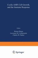 Cyclic AMP, Cell Growth, and the Immune Response: Proceedings of the Symposium Held at Marco Island, Florida January 8-10, 1973 3642860281 Book Cover