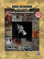 Audio Recording Boot Camp: Hands-On Basic Training for Musicians, Book & DVD-ROM 0739086006 Book Cover