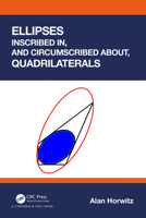 Ellipses Inscribed in, and Circumscribed about, Quadrilaterals 1032756292 Book Cover
