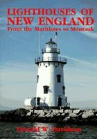 Lighthouses of New England: From the Maritimes to Montauk 1555216757 Book Cover