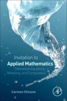 An Invitation to Applied Mathematics: Differential Equations, Modeling, and Computation 0128041536 Book Cover