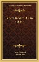 Lettere Inedite O Rare (1884) 1165525631 Book Cover