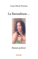 La Baroudeuse... (French Edition) 241426828X Book Cover