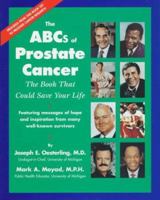 The ABC's of Prostate Cancer: The Book That Could Save Your Life 1568330979 Book Cover