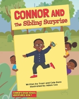 Connor And The Sibling Surprise (Connor's Grade School Adventures) B0CHL16C8D Book Cover