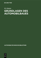 Grundlagen des Automobilbaues (Automobiltechnische Bibliothek) 3112693698 Book Cover