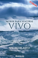 MORIR PARA SENTIRSE VIVO 8409175738 Book Cover
