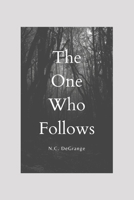 The One Who Follows B089M434GV Book Cover