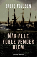 Når alle fugle vender hjem null Book Cover