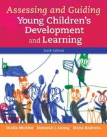 Assessing and Guiding Young Children's Development and Learning (4th Edition) 0137041276 Book Cover