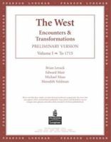 The West: Encounters & Transformations, Volume I [with MyHistoryLab CourseCompass & Atlas] 0321188098 Book Cover