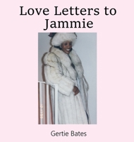Love Letters to Jammie 1937400964 Book Cover