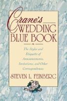 Crane's Wedding Blue Book: Styles & Etiquette of Announcemnts, Invitatns & Othr 0671796410 Book Cover