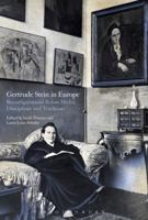 Gertrude Stein in Europe: Reconfigurations Across Media, Disciplines, and Traditions 1350030368 Book Cover