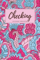 Checking Account Register: Pink/Blue Abstract Floral Checkbook Register, Personal Debit/Credit Expense Tracker, Banking Logbook 1661399347 Book Cover