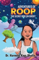 Adventures of Roop - The Secret Ride on Groxy 9356109575 Book Cover