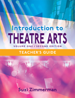 Introduction to Theatre Arts 1 Teacher's Guide 1566082633 Book Cover