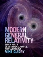 Modern General Relativity 1107197899 Book Cover