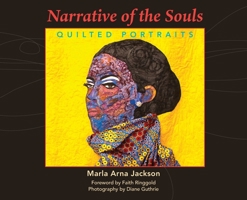 Narrative of the Souls : Quilted Portraits 1941237452 Book Cover