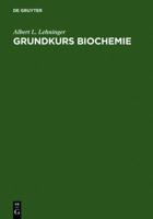 Grundkurs Biochemie 3110102218 Book Cover
