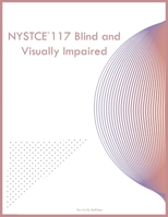 NYSTCE 117 Blind and Visually Impaired 1088077897 Book Cover