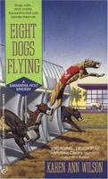 Eight Dogs Flying 0425144909 Book Cover