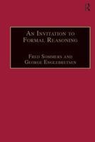 An Invitation to Formal Reasoning 0754613666 Book Cover