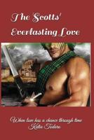 The Scotts' Everlasting Love: When Love Has a Chance Through Time 1718073844 Book Cover