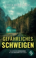 Gefährliches Schweigen: Ein aufregender Kriminalroman mit einem ungleichen Ermittlerduo (German Edition) 3989985086 Book Cover