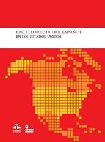 Enciclopedia del espanol en los Estados Unidos (Spanish Edition) 8493477214 Book Cover