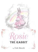Rosie the Rabbit 1732948283 Book Cover