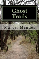 Ghost Trails: The child who liked the shadow 1545106592 Book Cover